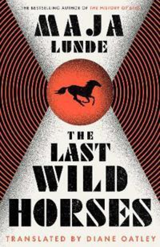 The Last Wild Horses av Maja Lunde