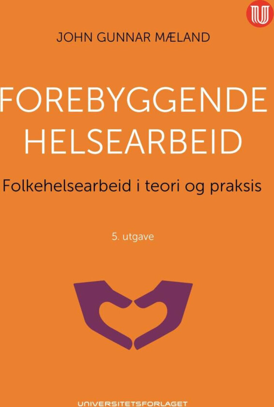 Forebyggende helsearbeid av John Gunnar Mæland