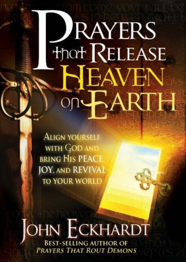 Prayers That Release Heaven On Earth av John Eckhardt