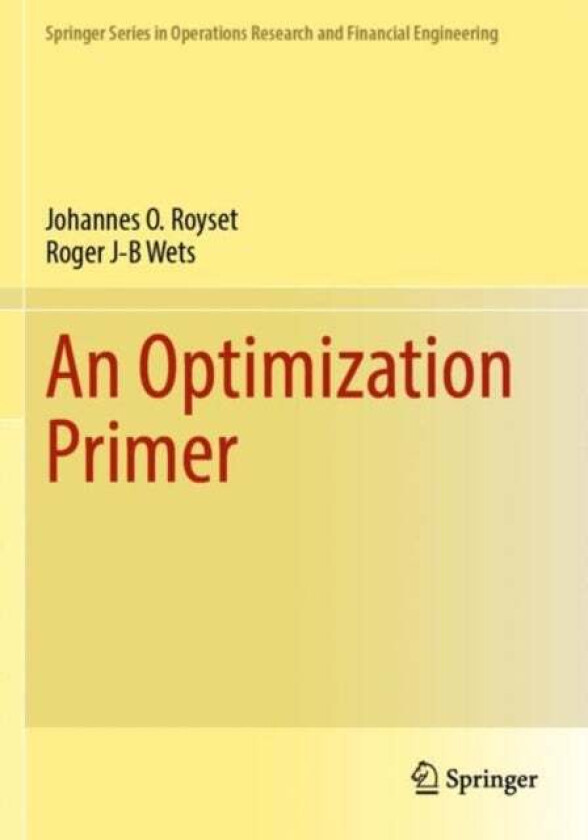 An Optimization Primer av Johannes O. Royset, Roger J-B Wets
