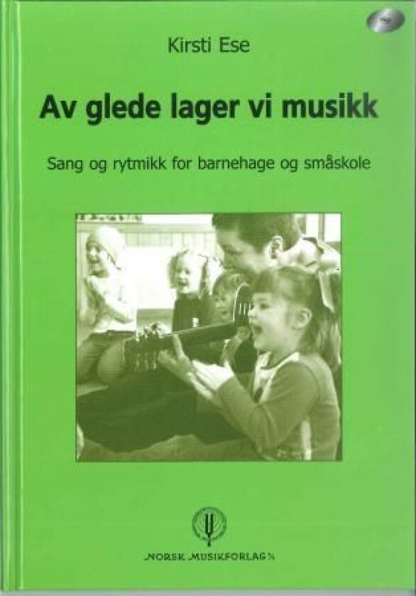 Av glede lager vi musikk av Kirsti Ese