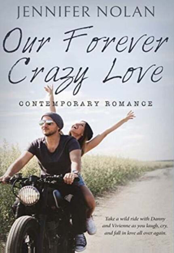 Our Forever Crazy Love av Jennifer Nolan