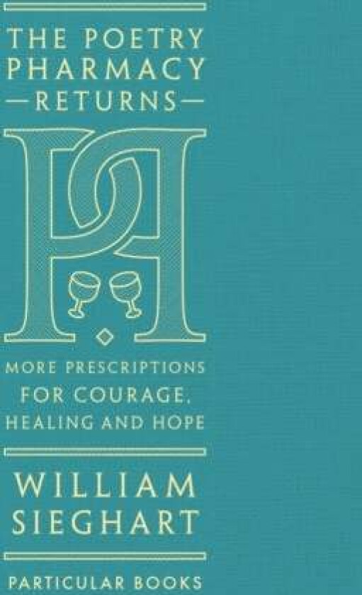 The Poetry Pharmacy Returns av William Sieghart