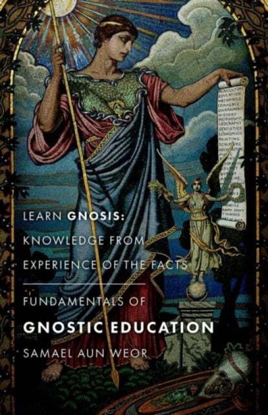 Fundamentals of Gnostic Education - New Edition av Samael Aun Weor