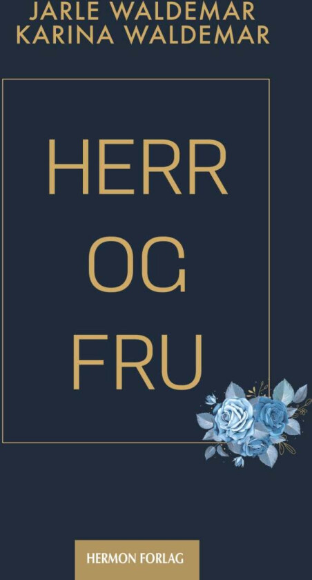 Herr og Fru av Jarle Waldemar, Karina Waldemar