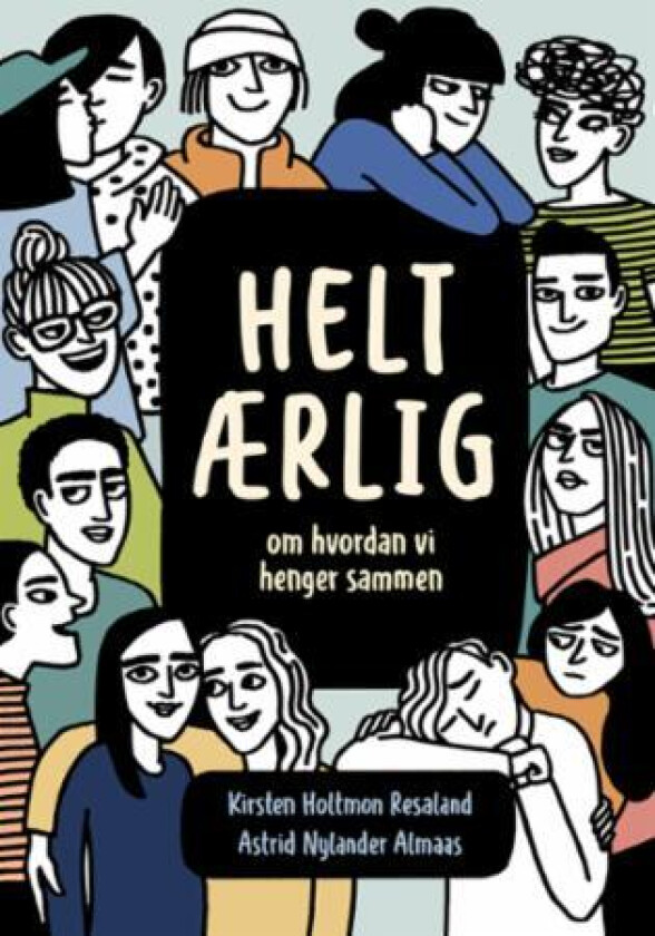 Helt ærlig av Astrid Nylander Almaas, Kirsten Holtmon Resaland