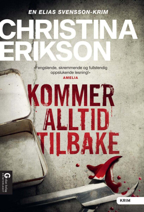 Kommer alltid tilbake av Christina Erikson
