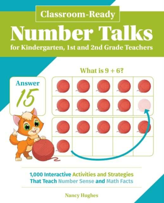 Classroom-ready Number Talks For Kindergarten, First And Second Grade Teachers av Nancy Hughes