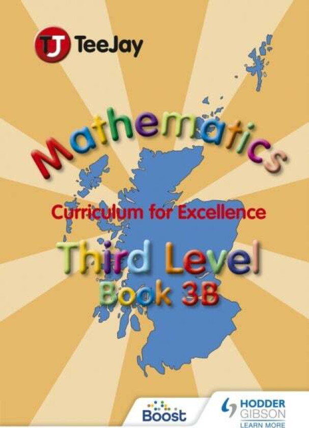 TeeJay Mathematics CfE Third Level Book 3B av James Cairns, James Geddes, Thomas Strang