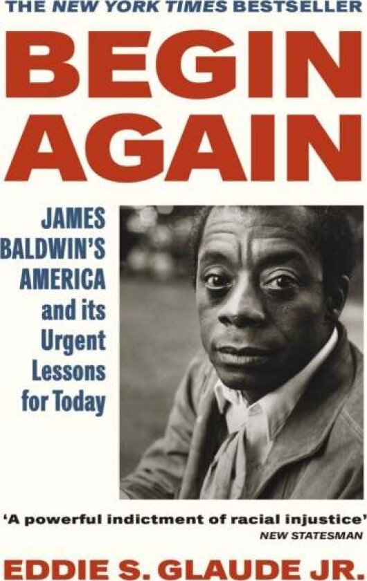 Begin Again av Eddie S. Glaude Jr.