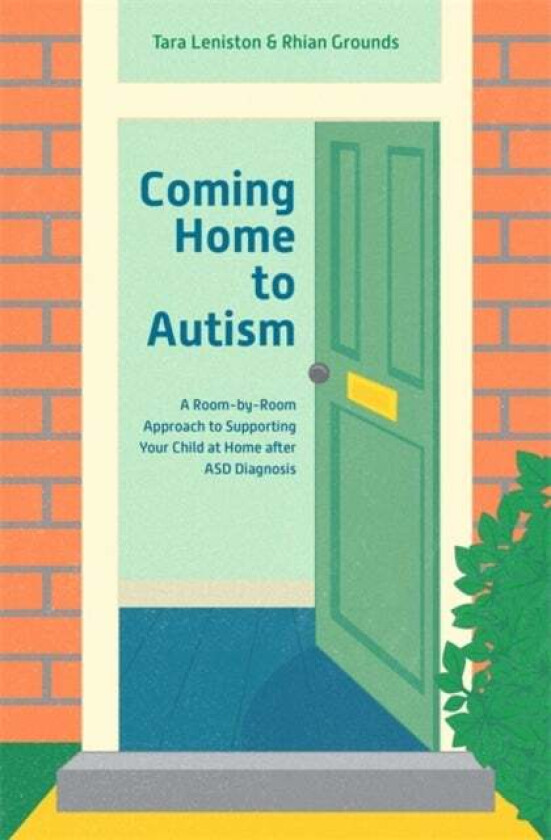 Coming Home to Autism av Tara Leniston, Rhian Grounds