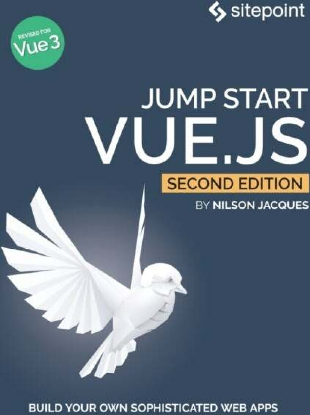 Jump Start Vue.js 2e av Nilson Jacques