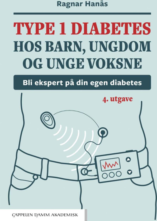 Type 1 diabetes hos barn, ungdom og unge voksne av Ragnar Hanås