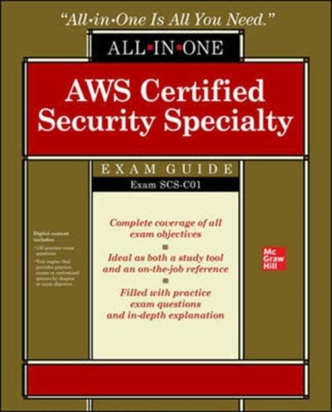 AWS Certified Security Specialty All-in-One Exam Guide (Exam SCS-C01) av Tracy Pierce, Aravind Kodandaramaiah, Alex Rosa, Rafael Koike
