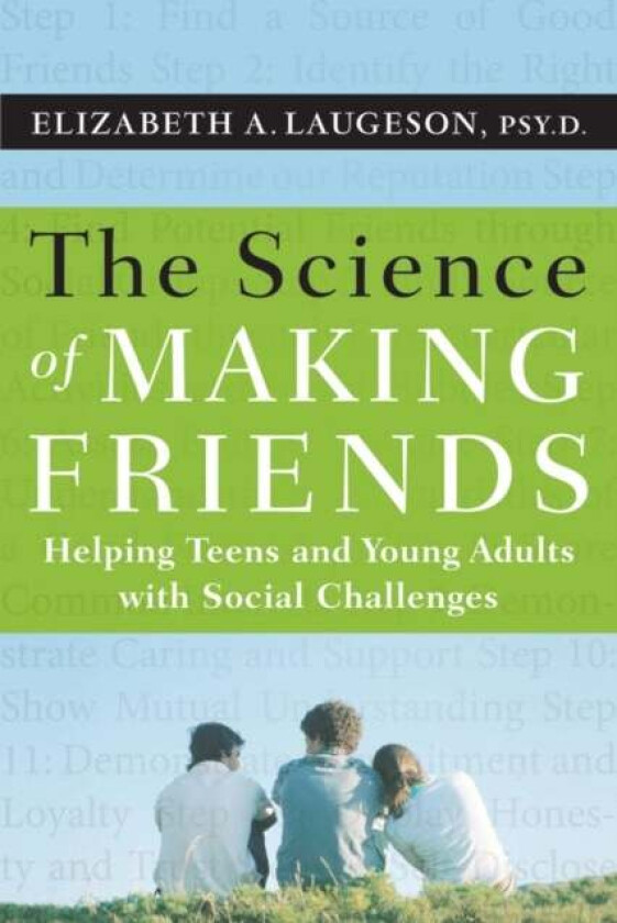 The Science of Making Friends av Elizabeth Laugeson