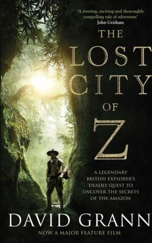 The lost city of Z av David Grann