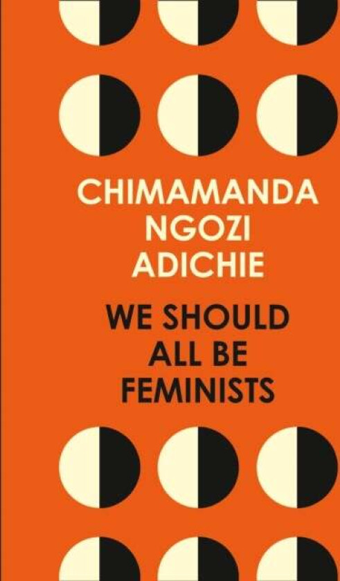 We should all be feminists av Chimamanda Ngozi Adichie