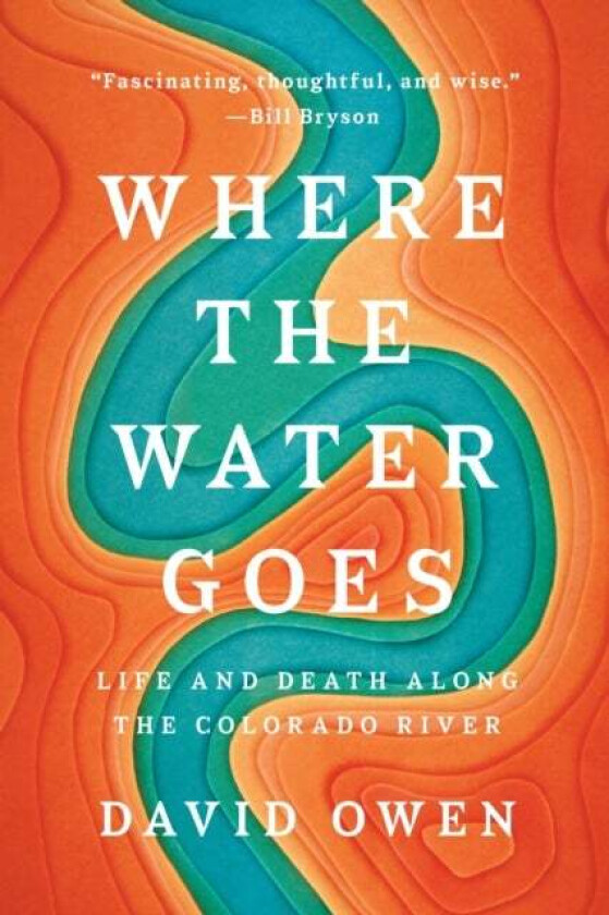 Where The Water Goes av David Owen