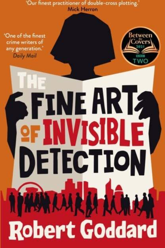 The Fine Art of Invisible Detection av Robert Goddard