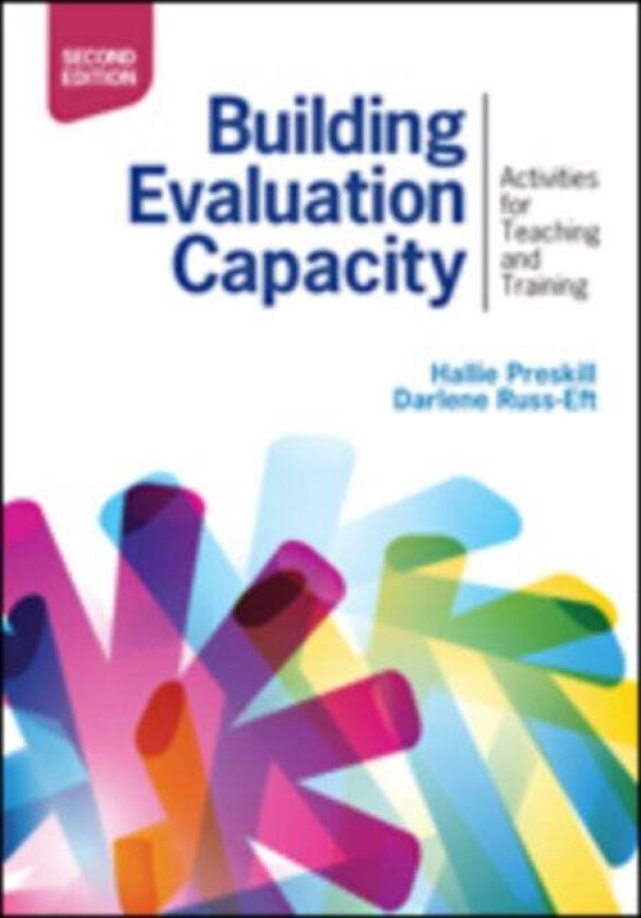 Building Evaluation Capacity av Hallie S. Preskill, Darlene Russ-Eft