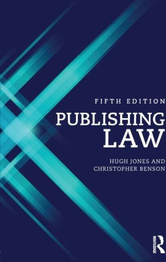 Publishing Law av Hugh Jones, Christopher Benson