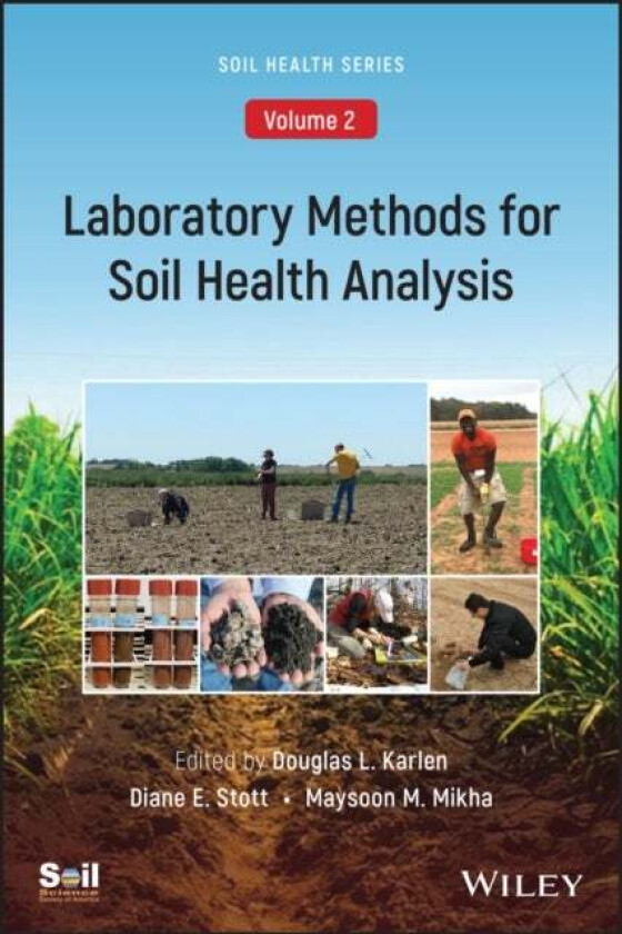 Laboratory Methods for Soil Health Analysis (Soil Health series, Volume 2)