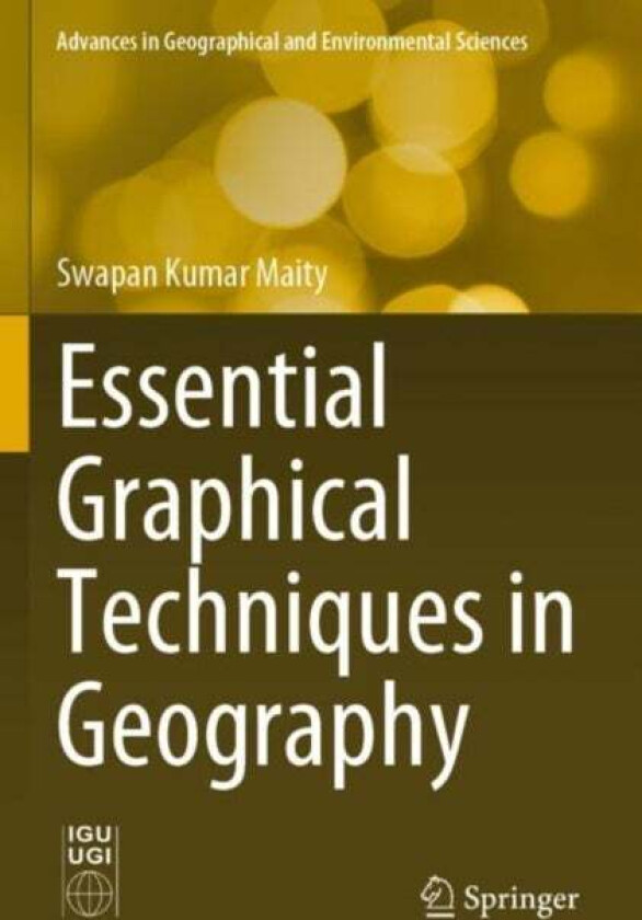 Essential Graphical Techniques in Geography av Swapan Kumar Maity