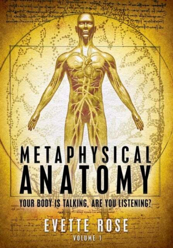 Metaphysical Anatomy av Evette Rose