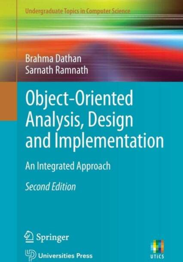 Object-Oriented Analysis, Design and Implementation av Brahma Dathan, Sarnath Ramnath