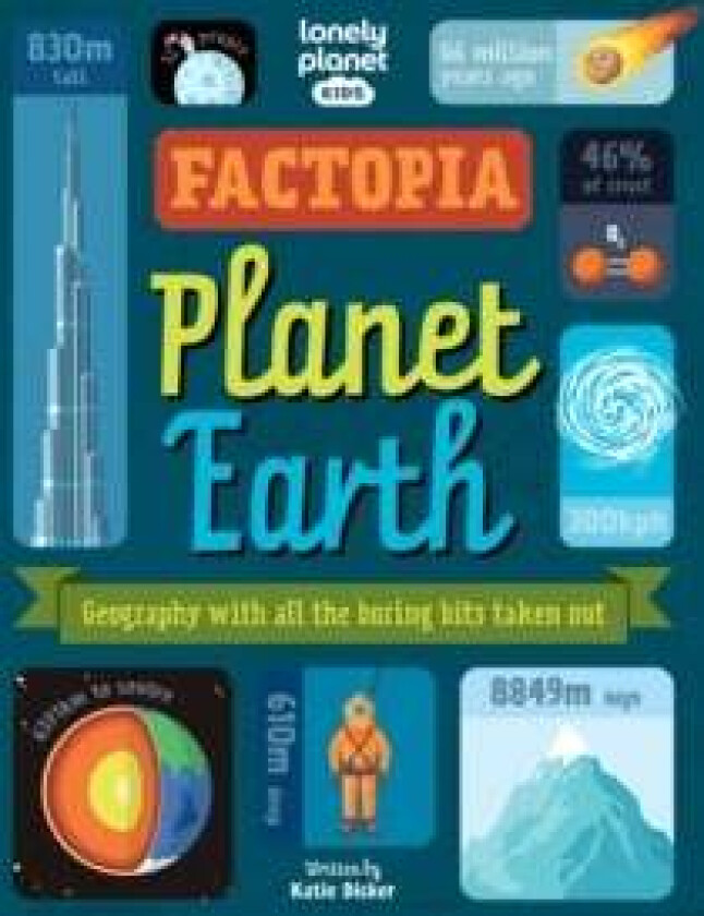 Lonely Planet Kids Factopia - Planet Earth av Lonely Planet Kids, Katie Dicker