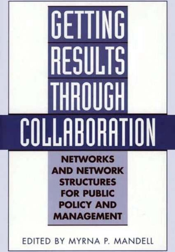 Getting Results Through Collaboration av Myrna Mandell