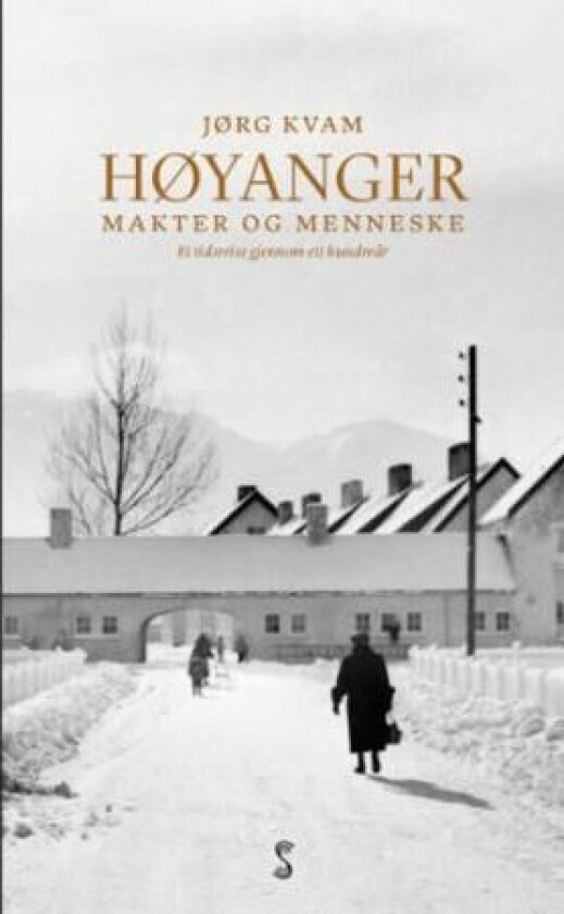 Høyanger - makter og menneske av Jørg Kvam