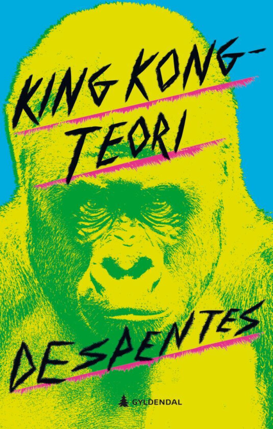 King Kong-teori av Virginie Despentes