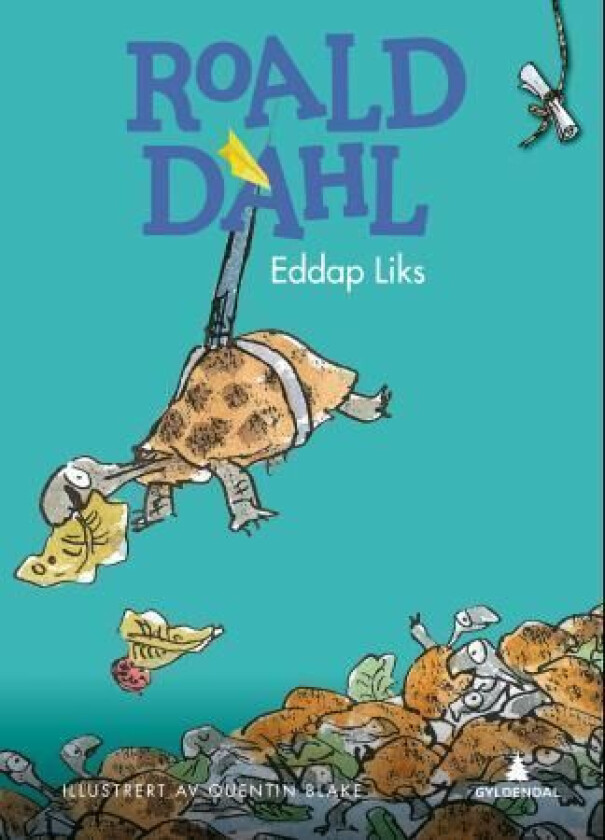 Eddap Liks av Roald Dahl, Tor Edvin Dahl