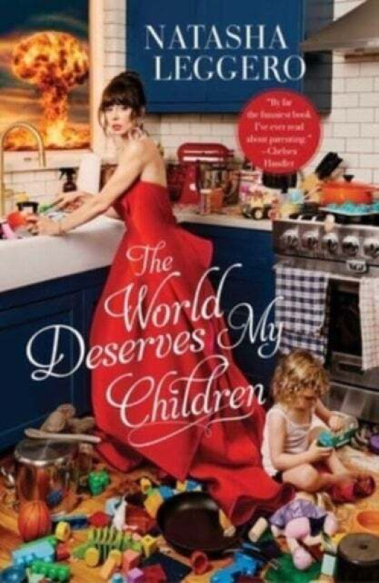 The World Deserves My Children av Natasha Leggero