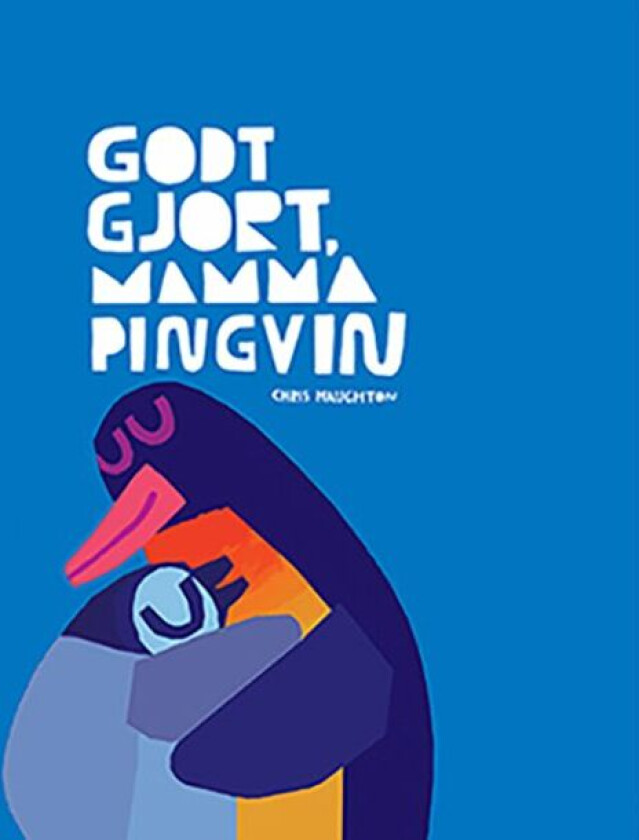 Godt gjort, mamma pingvin av Chris Haughton