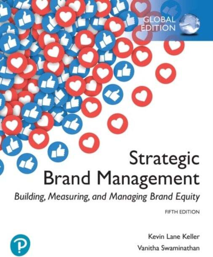 Strategic Brand Management: Building, Measuring, and Managing Brand Equity, Global Edition av Kevin Keller, Vanitha Swaminathan
