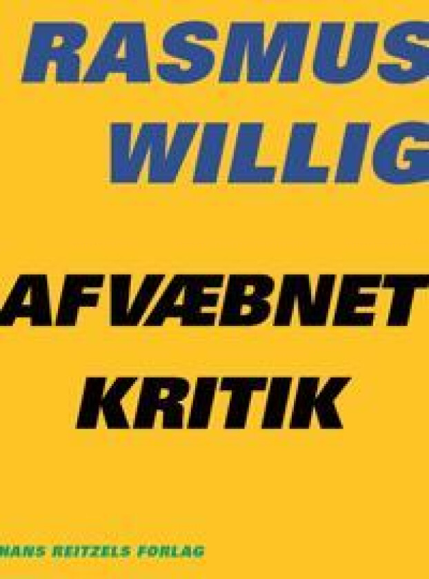 Afvæbnet kritik av Rasmus Willig