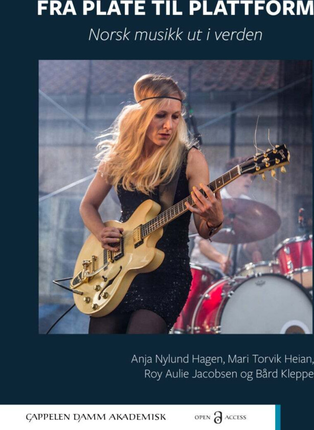 Fra plate til plattform av Anja Nylund Hagen, Mari Torvik Heian, Roy Aulie Jacobsen, Bård Kleppe