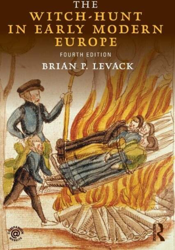 The Witch-Hunt in Early Modern Europe av Brian P. Levack
