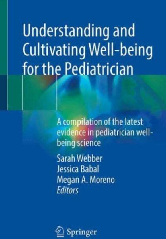 Understanding and Cultivating Well-being for the Pediatrician