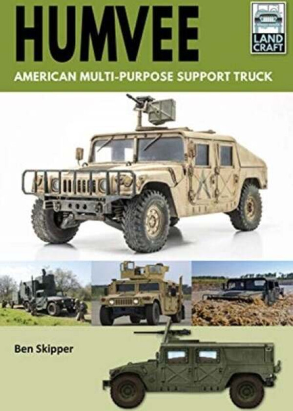 Humvee: American Multi-Purpose Support Truck av Ben Skipper