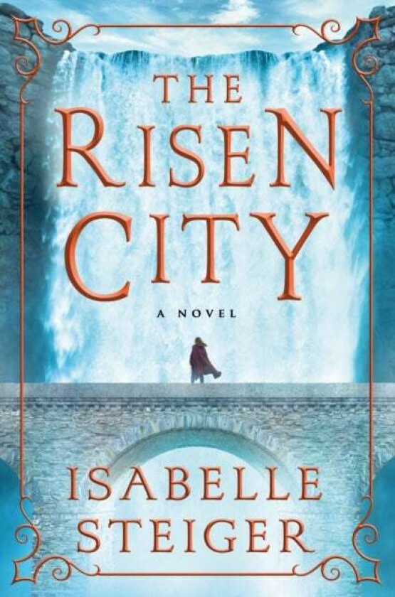 The Risen City av Isabelle Steiger