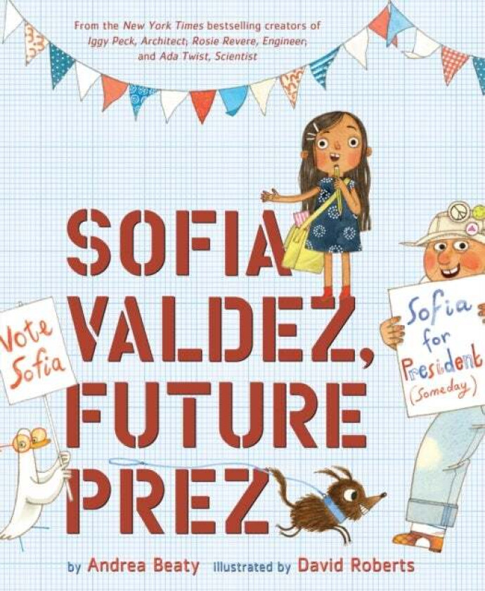 Sofia Valdez, Future Prez av Andrea Beaty