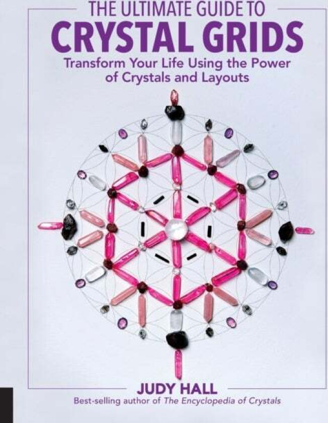 The Ultimate Guide to Crystal Grids av Judy Hall