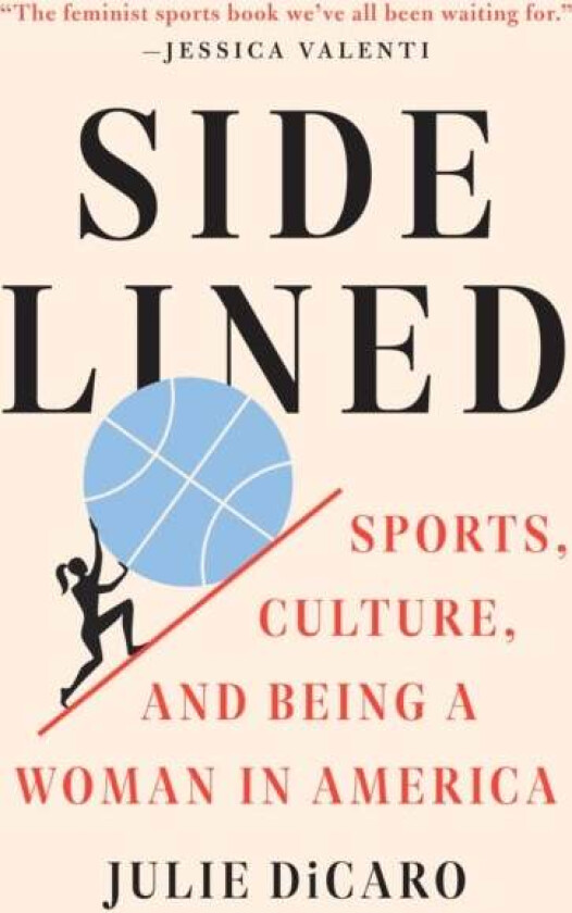 Sidelined av Julie DiCaro