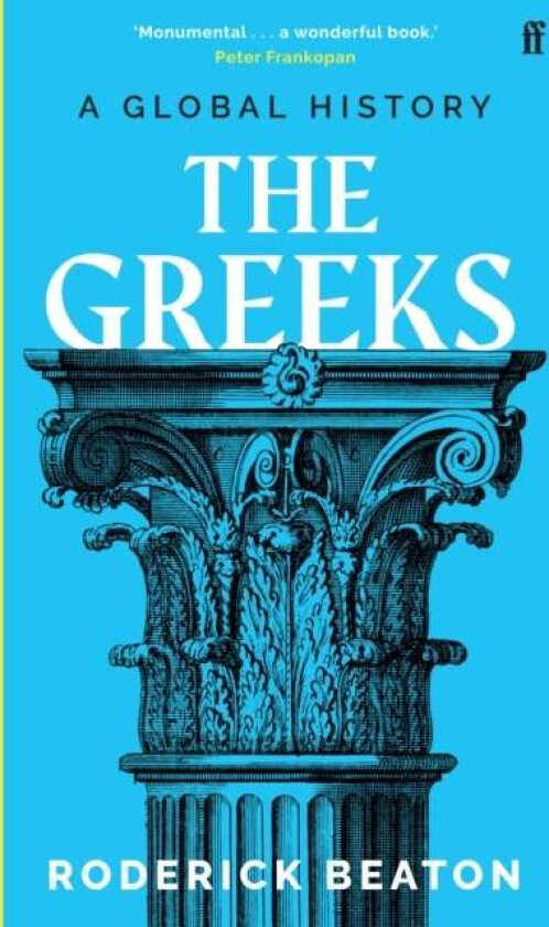 The Greeks av Professor Prof Roderick Beaton