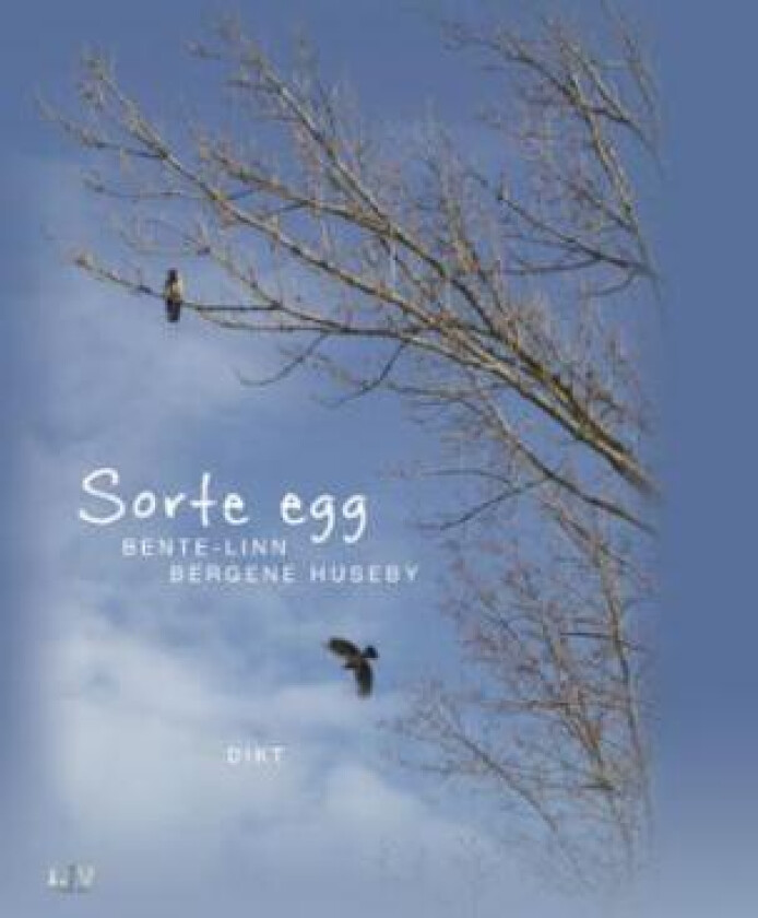 Sorte egg av Bente-Linn Bergene Huseby