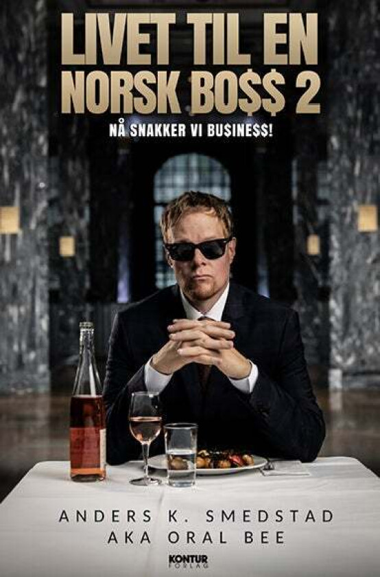Livet til en norsk boss 2 av Anders Kranmo Smedstad