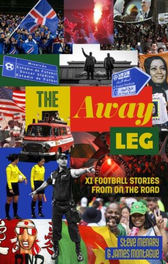 The Away Leg av Steve Menary, James Montague